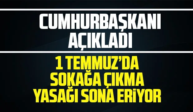 1-temmuz-da-sokaga-cikma-yasagi-sona-eriyor