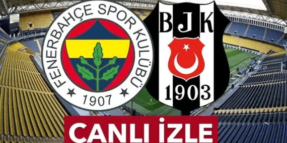 FB BJK maçı şifresiz izle Fenerbahçe Beşiktaş maçı canlı şifresiz izle