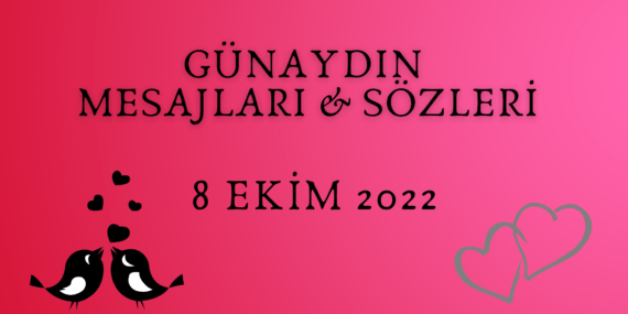 Günaydın Mesajları Günlük 8 Ekim 2022