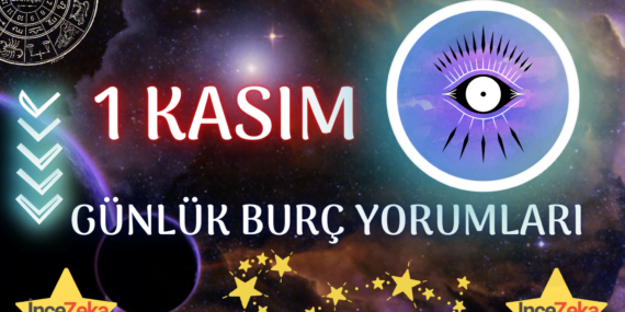 Günlük Burç Yorumları 1 Kasım