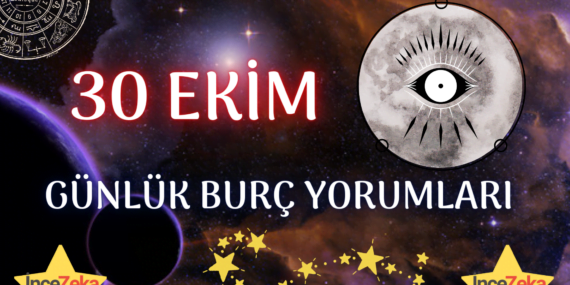 Günlük Burç Yorumları 30 Ekim 2022