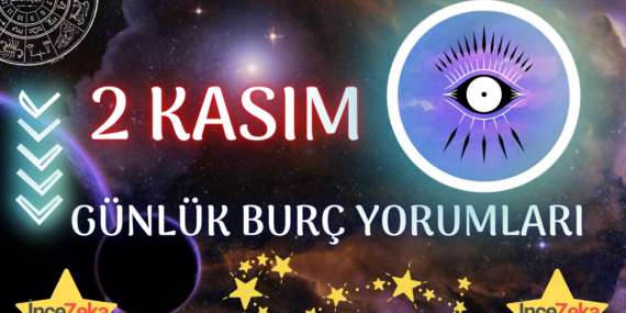 Günlük Burç Yorumları 2 Kasım 2022