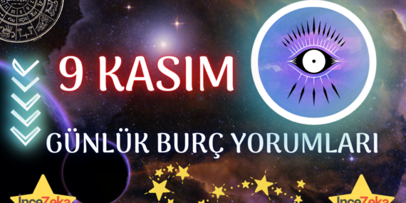 Günlük Burç Yorumları 9 Kasım 2022