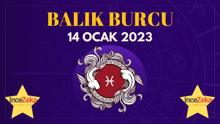 Balık Burcu Günlük Burç Yorumları 14 Ocak 2023 Astroloji yorumu