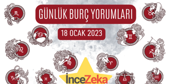 Günlük Burç Yorumları 18 Ocak 2023