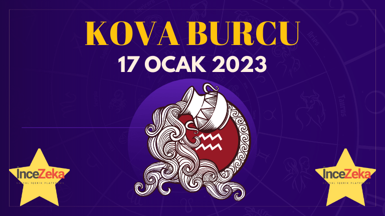 Kova Burcu Günlük Burç Yorumları 17 Ocak 2023 Astroloji yorumu