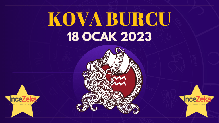 Kova Burcu Günlük Burç Yorumları 18 Ocak 2023 Astroloji yorumu