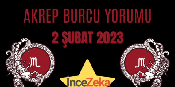 Akrep Burcu 2 Şubat Günlük Burç Yorumu