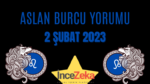 2 Şubat 2023 Günlük Burç yorumları Aslan burcu yorumu