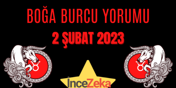 Boğa Burcu 2 Şubat Günlük Burç Yorumu