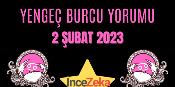 Yengeç Burcu 2 Şubat Günlük Burç Yorumu