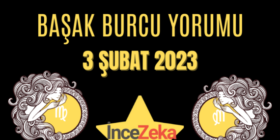 Başak Burcu 3 Şubat Günlük Burç Yorumu