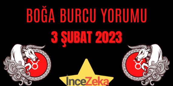 Boğa Burcu 3 Şubat Günlük Burç Yorumu