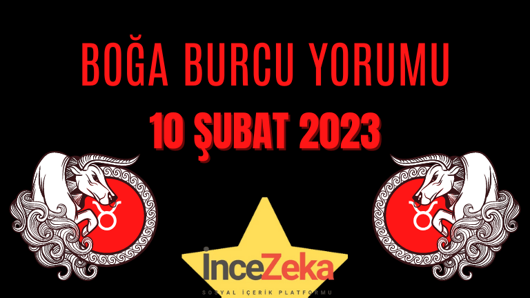 Boğa Burcu Günlük Burç Yorumları 10 Şubat burç yorumları, 11 Şubat Boğa burcu kadını, erkeği, aşk, iş, sağlık günlük tarot falı, haftalık aylık burç yorumu