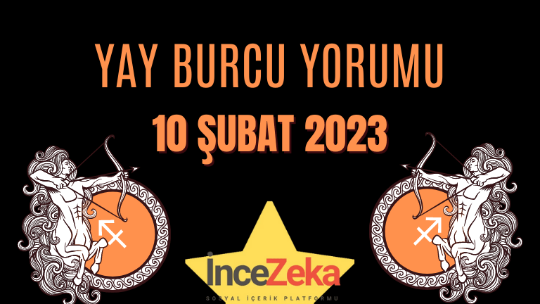 Yay Burcu Günlük Burç Yorumları 10 Şubat burç yorumları, 11 Şubat Yay burcu kadını, erkeği, aşk, iş, sağlık günlük tarot falı, haftalık aylık burç yorumu