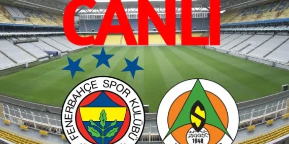 Alanya – Fenerbahçe Canlı Maç izle