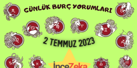 Günlük Burç Yorumları 2 Temmuz 2023