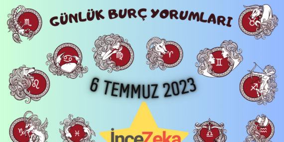 Günlük Burç Yorumları 6 Temmuz