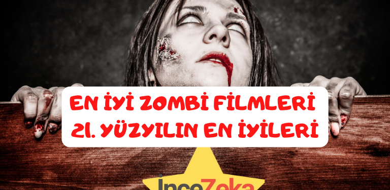 En İyi Zombi Filmleri 21. Yüzyılın En İyileri Zombi filmleri, korku ve gerilim türlerinin en popüler alt türlerinden biridir. Zombiler,