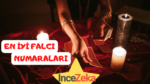 En iyi Falcı Numaraları - Ankara, istanbul, izmir fal cafe ve cafeler, en iyi fal cafe, falcı, Fal baktırmak, fal çeşitleri hemen fal baktır. Medyum Astroloji cafe, tarot falı, çilek fal cafe, turuncu fal cafe, nar fal cafe, falsantrali, masal cafe, gülay fal cafe, ankara kızılay, çankaya konur2 sokak, en iyi falcılara fal baktır, fal bakan falcılar fal çeşitleri ve daha fazlası