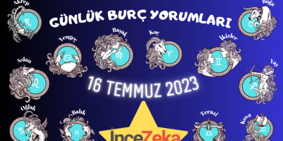 Günlük Burç Yorumları 16 Temmuz