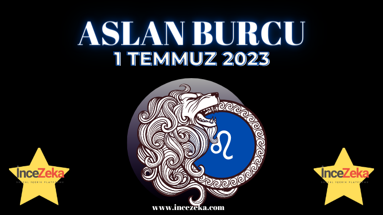 Günlük Burç Yorumları 1 Temmuz 2023 burç Yorumları 2 Temmuz Aslan Burcu kadını, erkeği, çocuğu, günlük tarot falı, haftalık aylık burç yorumu Ankara fal, Tarot falı, falcı