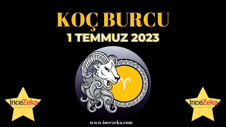 Günlük Burç Yorumları 1 Temmuz 2023 burç Yorumları 2 Temmuz Koç Burcu kadını, erkeği, çocuğu, günlük tarot falı, haftalık aylık burç yorumu Ankara fal, Tarot falı, falcı