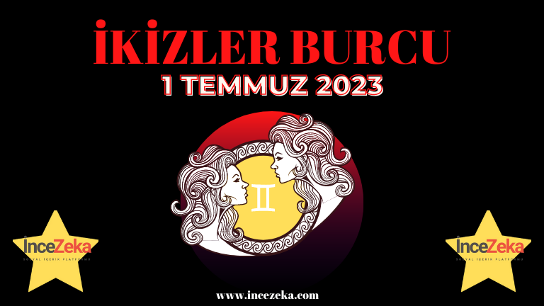 Günlük Burç Yorumları 1 Temmuz 2023 burç Yorumları 2 Temmuz ikizler Burcu kadını, erkeği, çocuğu, günlük tarot falı, haftalık aylık burç yorumu Ankara fal, Tarot falı, falcı